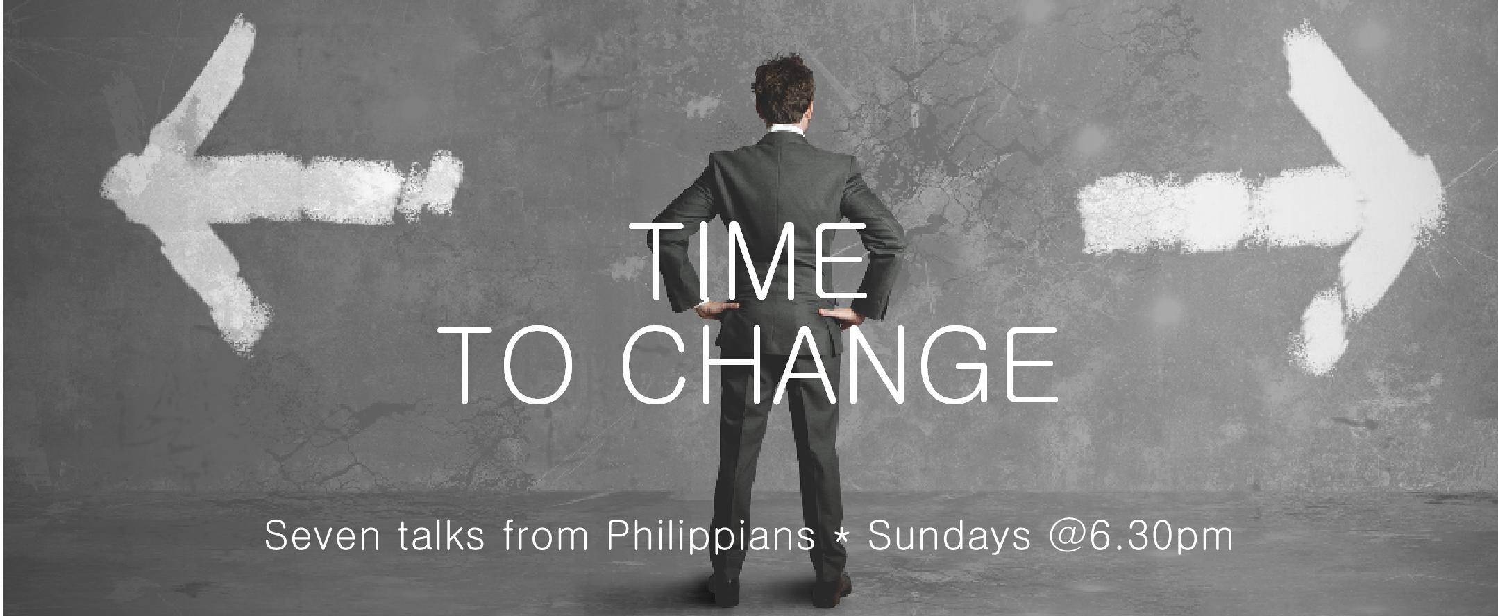 Time For Change - Talk 4: "From Grumbling To Gratitude" (Philippians 2:12-18)